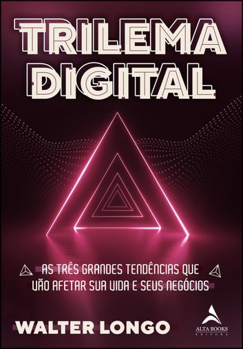 Baixar PDF 'Trilema Digital' por Walter Longo
