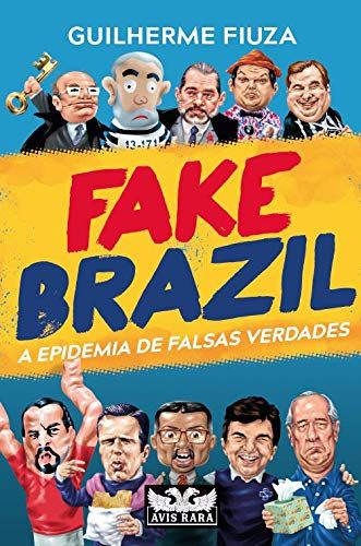 Baixar PDF 'Fake Brazil' por Guilherme Fiuza