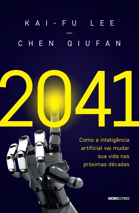Baixar PDF '2041' por Kai-Fu Lee & Chen Qiufan