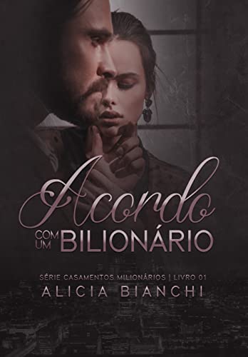 Baixar PDF 'Acordo com um Bilionário' por Alicia Bianchi