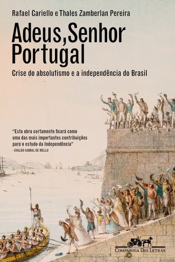 Baixar PDF 'Adeus, senhor Portugal' por Rafael Cariello & Thales Zamberlan Pereira