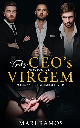 Baixar PDf 'Três CEO's para a virgem' por Mari Ramos 