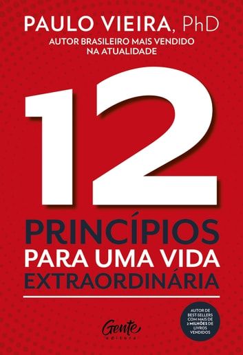 Baixar PDF '12 Princípios para Uma Vida Extraordinária' por Paulo Vieira