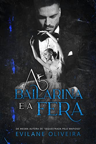 Baixar PDF 'A Bailarina e a Fera' por Evilane Oliveira