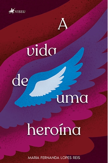 Baixar PDF 'A vida de uma heroína' por Maria Fernanda Lopes Reis