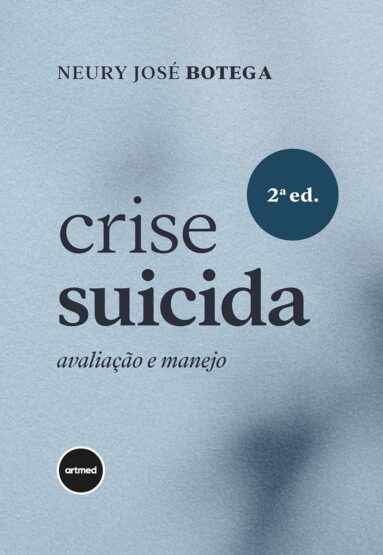 Baixar PDF 'Crise Suicida: Avaliação e Manejo' por Neury José Botega