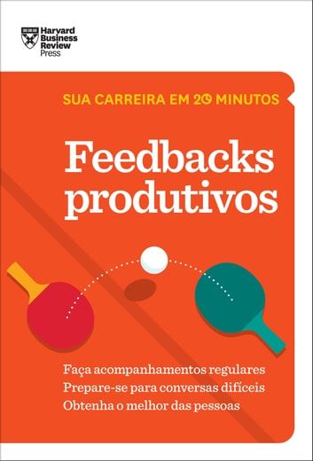 Baixar PDF 'Feedbacks Produtivos' por Harvard Business Review
