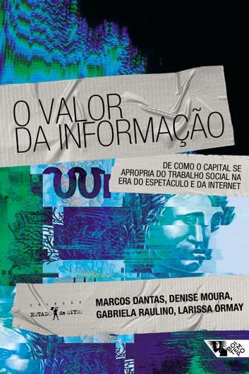 Baixar PDF 'O Valor da Informação' por Marcos Dantas, Denise Moura, Gabriela Raulino, Larissa Ormay