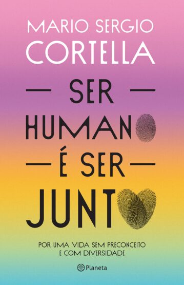 Baixar PDF 'Ser humano é ser junto!' por Mario Sergio Cortella