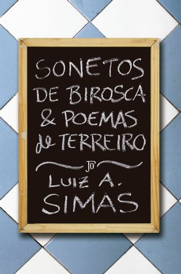 Baixar PDF 'Sonetos de birosca e poemas de terreiro' por Luiz Antonio Simas