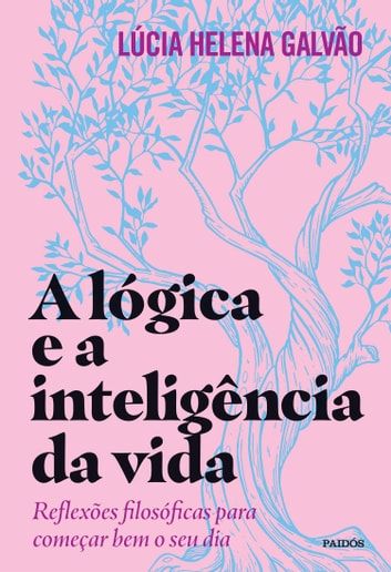 Baixar PDF 'A Lógica e a Inteligência da Vida' por Lúcia Helena Galvão