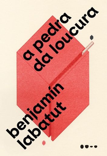 Baixar PDF 'A Pedra da Loucura' por Benjamín Labatut