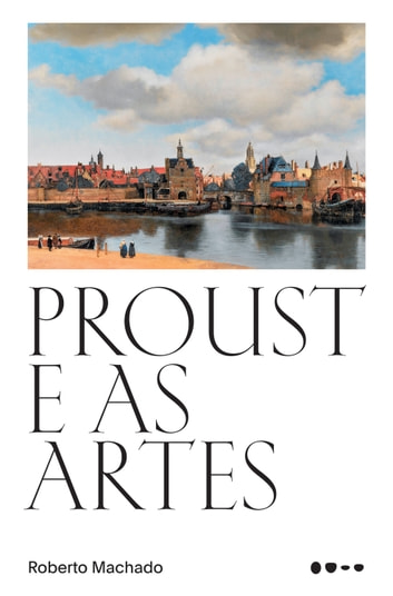 Baixar PDF 'Proust e as artes Capa' por Roberto Machado