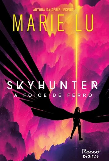 Baixar PDF 'Skyhunter: A foice de ferro' por Marie Lu