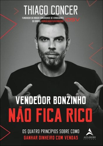Baixar PDF 'Vendedor Bonzinho Não Fica Rico' por Thiago Concer