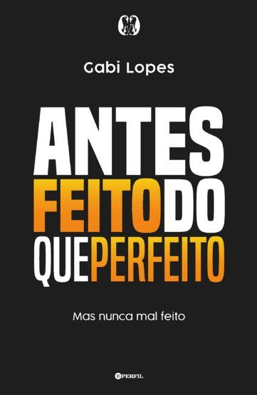 Baixar PDF 'Antes Feito do Que Perfeito' por Gabi Lopes