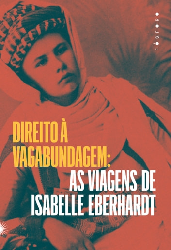 Baixar PDF 'Direito à Vagabundagem' por Isabelle Eberhardt