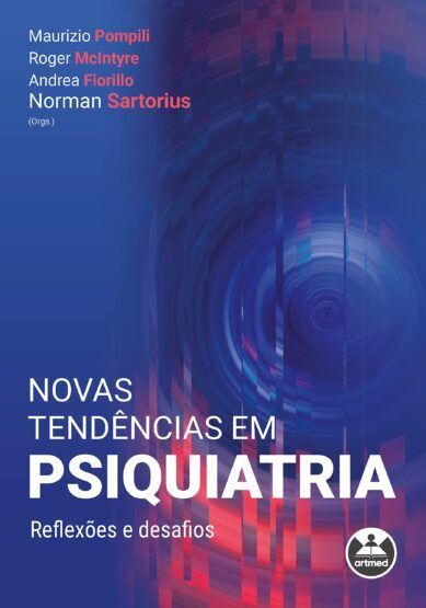 Baixar PDF 'Novas Tendências em Psiquiatria' por Maurizio Pompili, Roger McIntyre, Andrea Fiorillo, Norman Sartorius