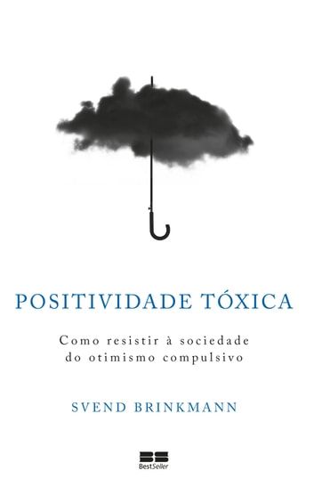 Baixar PDF 'Positividade Tóxica' por Svend Brinkmann