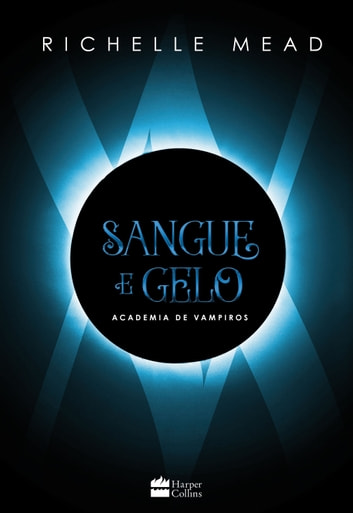 Baixar PDF 'Sangue e Gelo' por Richelle Mead