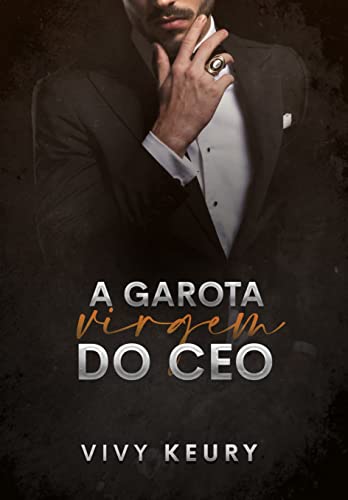 Baixar PDF 'A Garota Virgem do CEO' por Vivy Keury