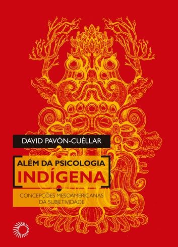 Baixar PDF 'Além da Psicologia Indígena' por David Pavón-Cuéllar