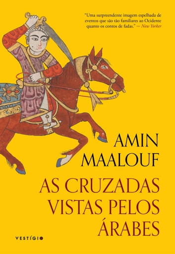 Baixar PDF 'As Cruzadas Vistas pelos Árabes' por Amin Maalouf
