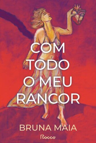 Baixar PDF  'Com Todo o Meu Rancor' por Bruna Maia