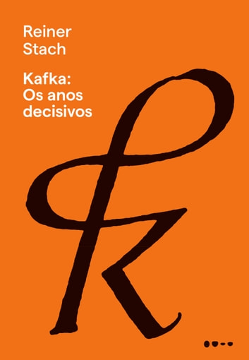 Baixar PDF 'Kafka - Os anos decisivos' por Reiner Stach