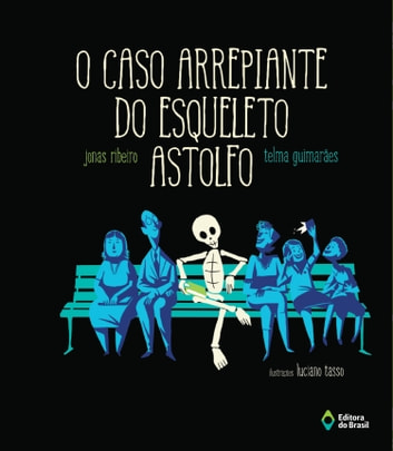 Baixar PDF 'O caso arrepiante do Esqueleto Astolfo' por Jonas Ribeiro