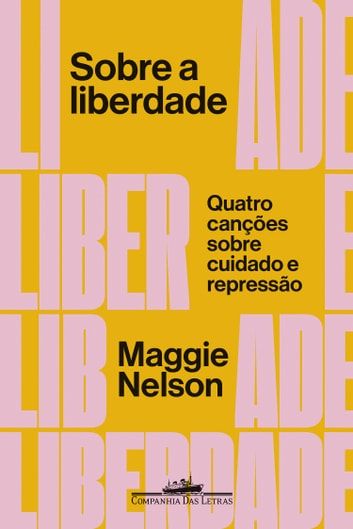 Baixar PDF 'Sobre a Liberdade' por Maggie Nelson