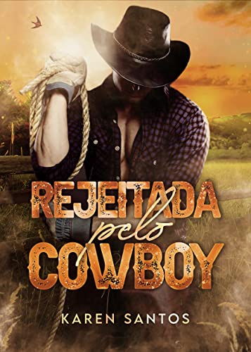 Baixar PDF 'Rejeitada pelo Cowboy' por Karen Santos