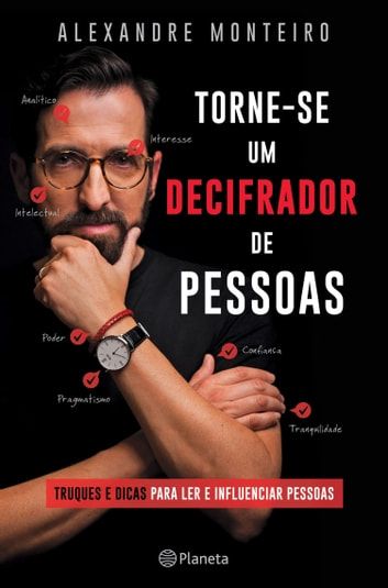 Baixar PDF 'Torne-se um Decifrador de Pessoas' por Alexandre Monteiro