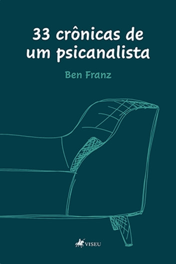 Baixar PDF '33 Crônicas de um Psicanalista' por Ben Franz