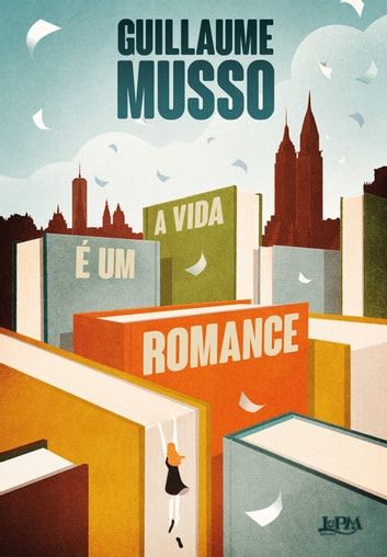 Baixar PDF 'A Vida é um Romance' por Guillaume Musso