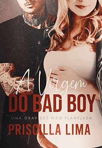 Baixar PDF 'A virgem do Bad boy' por Priscilla Lima