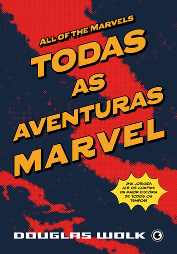 Baixar PDF 'Todas as aventuras Marvel' por Douglas Wolk
