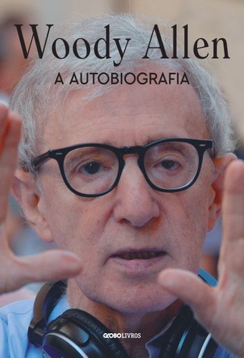 Baixar PDF 'Woody Allen - A Autobiografia' por Woody Allen