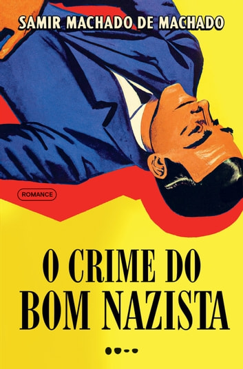 Baixar PDF 'O Crime do Bom Nazista' por Samir Machado de Machado