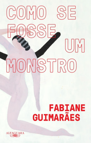 Baixar PDF 'Como se Fosse Um Monstro' por Fabiane Guimarães
