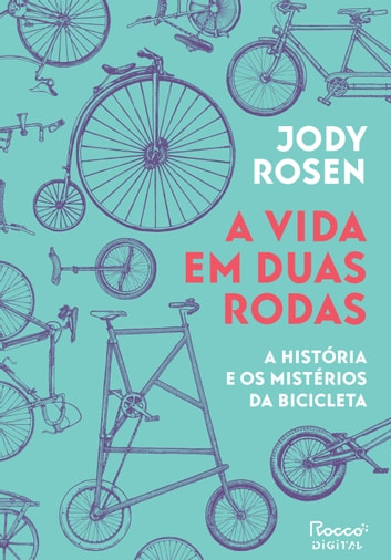 Baixar PDF 'A Vida em Duas Rodas' por Jody Rosen