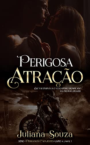 Baixar PDF 'Perigosa Atração' por Juliana Souza