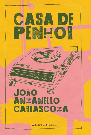 Baixar PDF 'Casa de Penhor' por João Anzanello Carrascoza