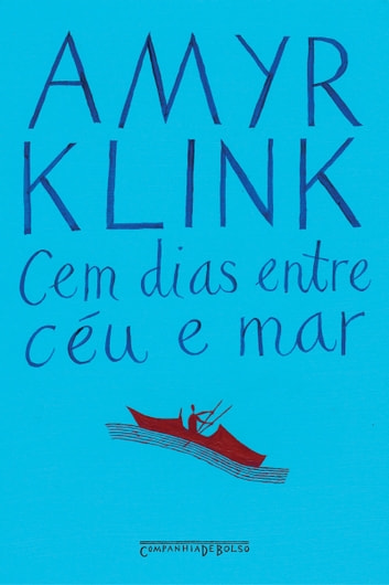 Baixar PDF 'Cem Dias Entre Céu e Mar' por Amyr Klink