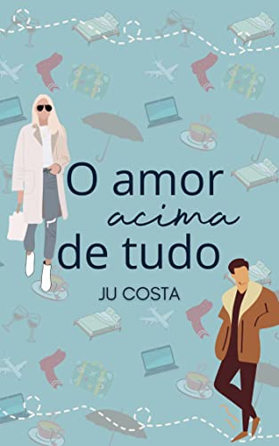 Baixar PDF 'O Amor Acima de Tudo' por Ju Costa