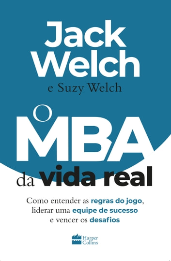 Baixar PDF 'O MBA da Vida Real' por Jack Welch & Suzy Welch