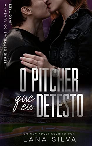 Baixar PDF 'O Pitcher que Eu Detesto' por Lana Silva