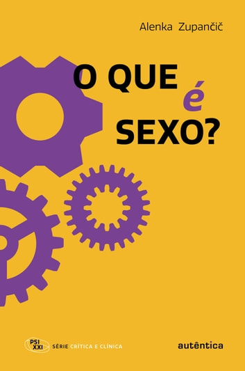Baixar PDF 'O que é Sexo?' por Alenka Zupančič
