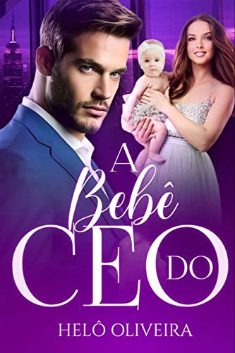 Baixar PDF 'A Bebê do CEO' por Heloisa Oliveira