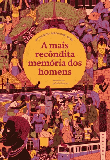 Baixar PDF 'A Mais Recôndita Memória dos Homens' por Mohamed Mbougar Sarr
